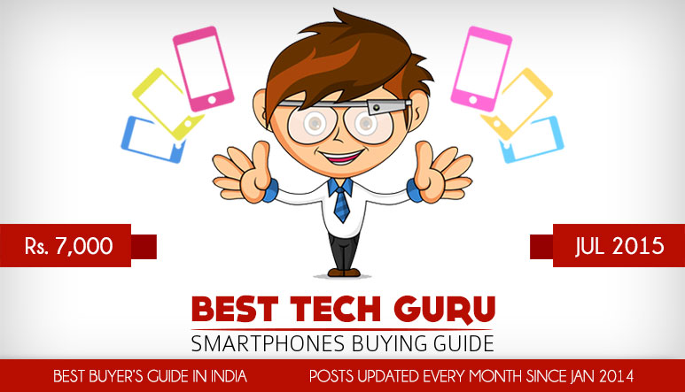 5 Best Android Phones under 7000 Rs (July 2015)