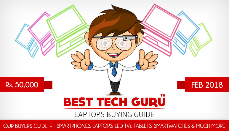 Best-Laptops-under-50000-Rs-in-India-(February-2018)---Best-Tech-Guru